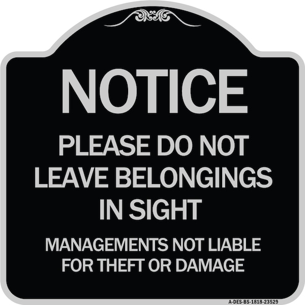 Signmission Do Not Leave Belongings in Sight Management Is Not Liable for Theft or Damage, A-DES-BS-1818-23529 A-DES-BS-1818-23529 - main
